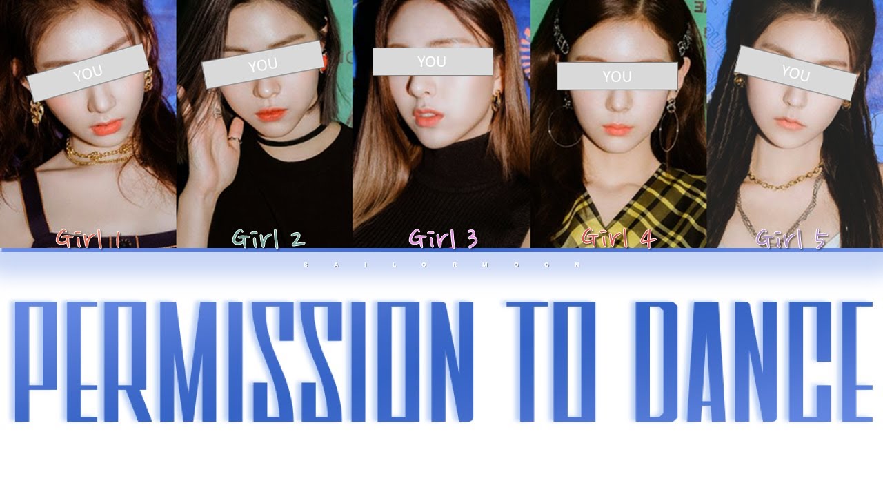 BTS - PERMISSION TO DANCE [Your Girl Group 5 members] | (Color Coded Lyrics Pt-Pt|Rom|Han|가사)