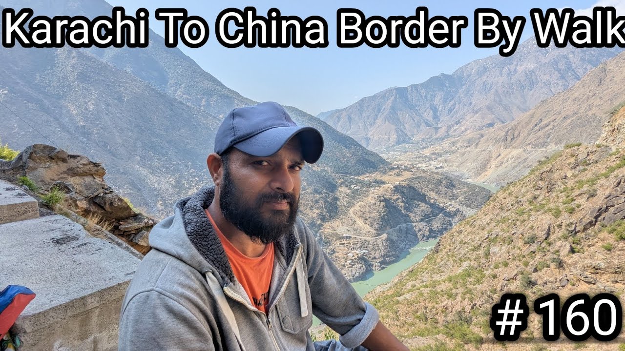 Episode 160 | Karachi To China Border On Foot | Husband Wife | On foot |Adventure Series