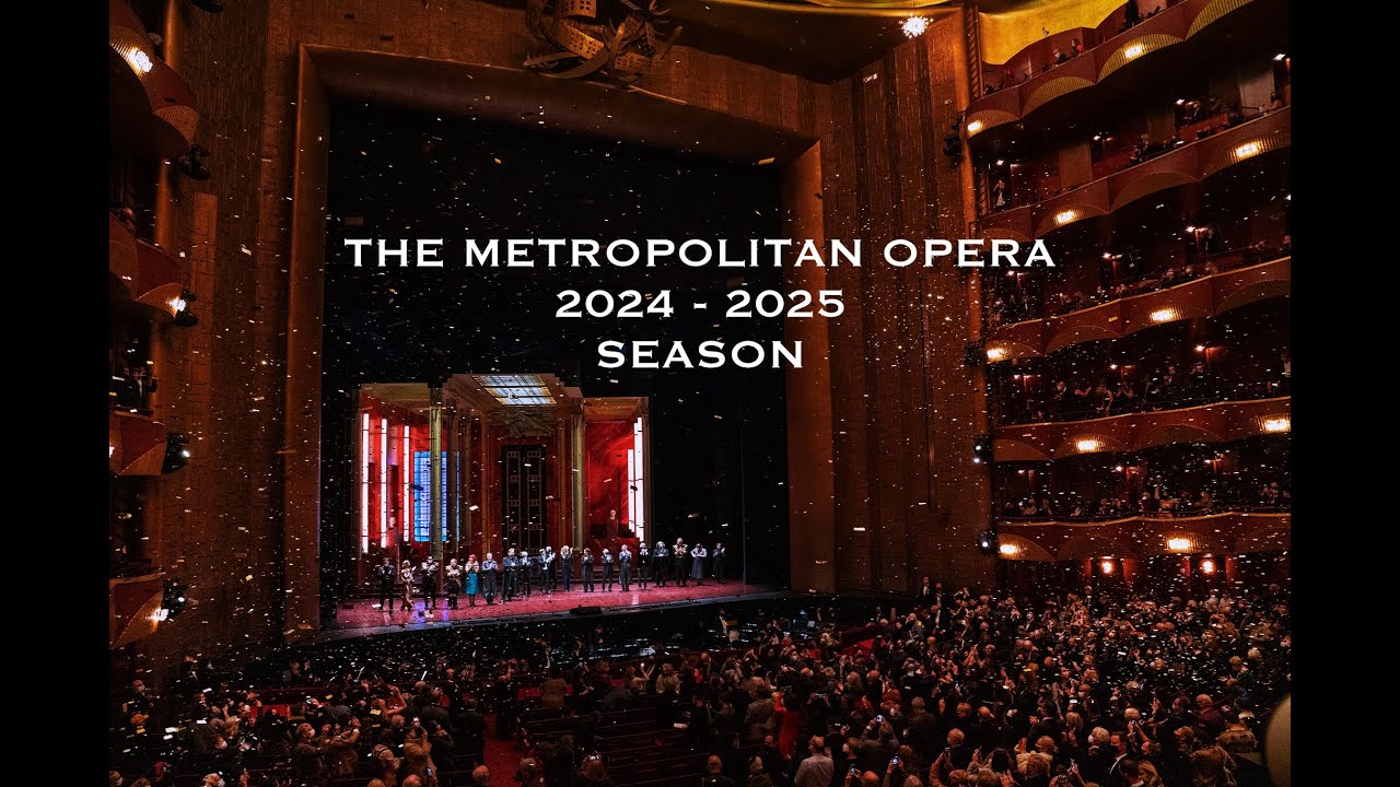 The Metropolitan Opera 2024/2025 Season #OPERA