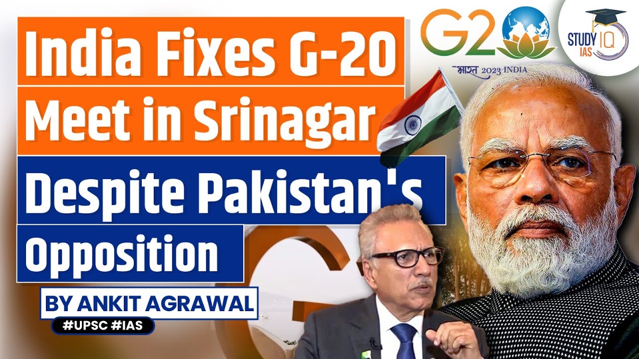 India to Host G20 Meet in Srinagar: Big Setback for Pakistan | StudyIQ IAS | UPSC EPFO APFC AO/EO