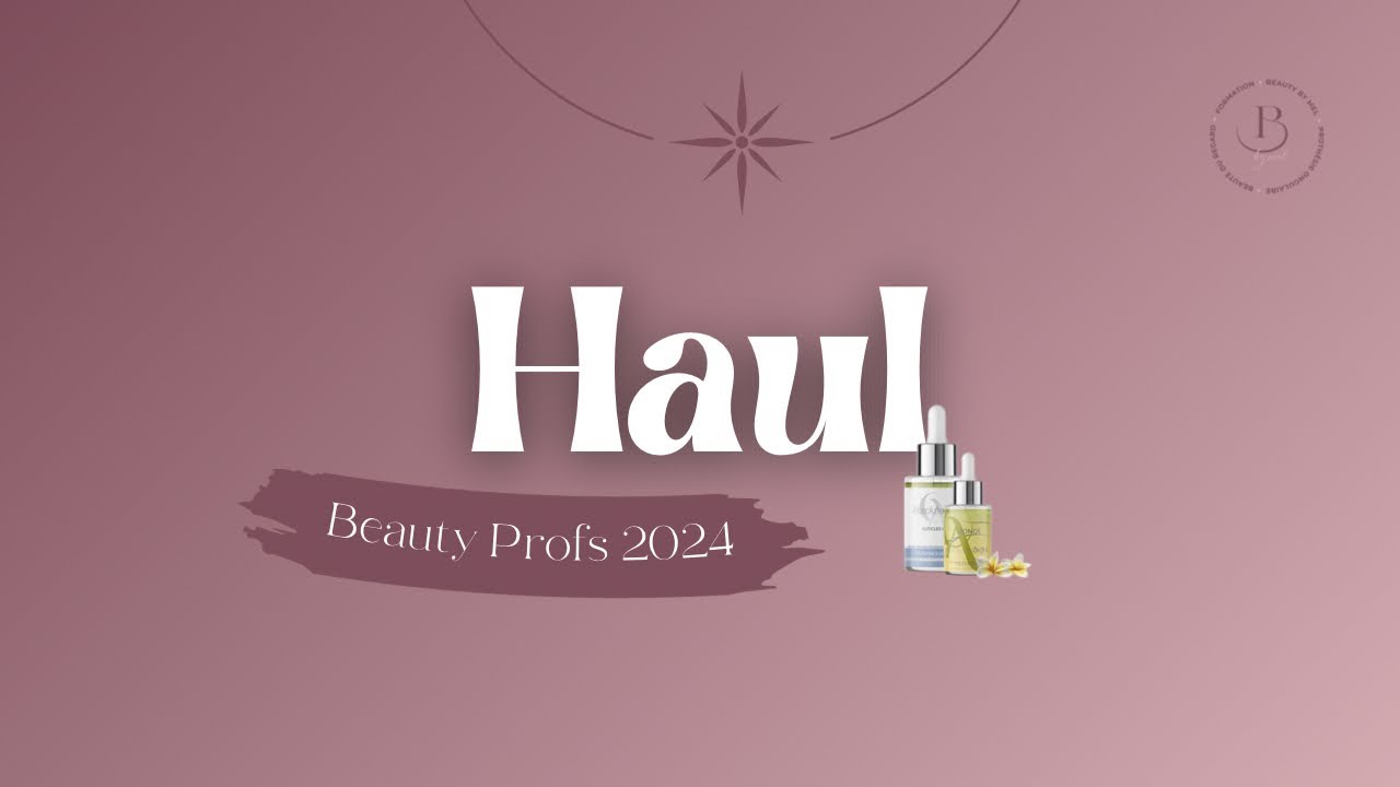 J’ai craqué à la Beauty Profs 2024 🤭
