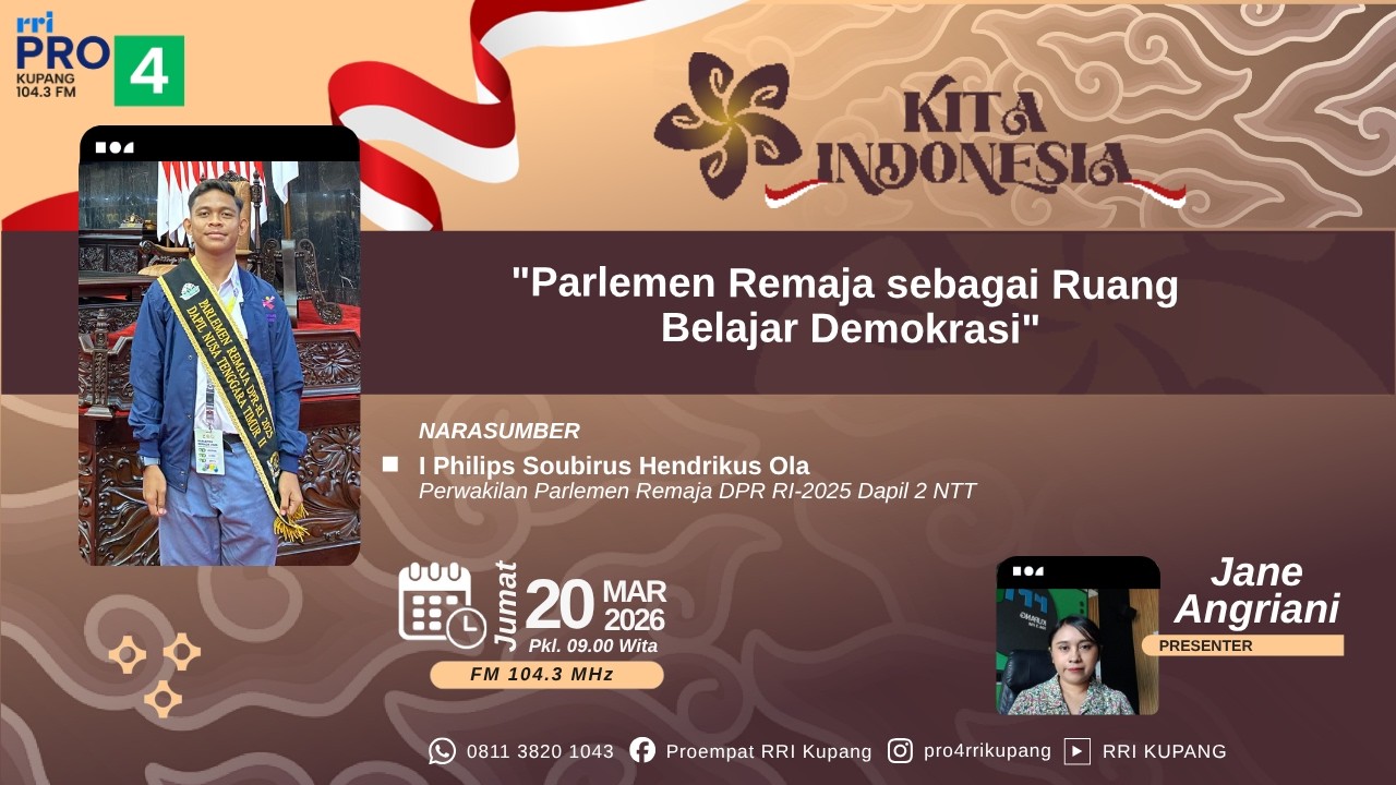 [LIVE] “PARLEMEN REMAJA SEBAGAI RUANG BELAJAR DEMOKRASI” | KITA INDONESIA RRI PRO 4 KUPANG