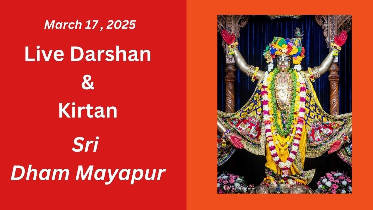 Live Darshan & Kirtan Sri Dham Mayapur March 17, 2026