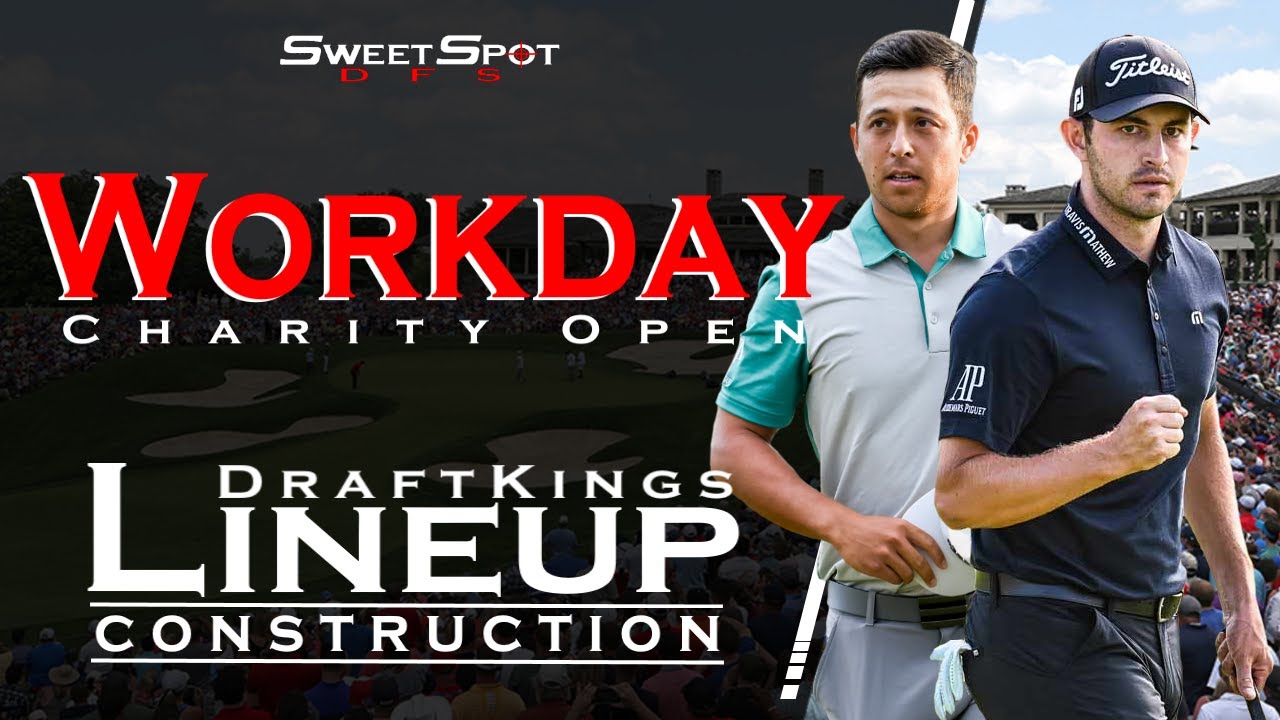 SweetSpotDFS | Workday Charity Open | Lineup Construction
