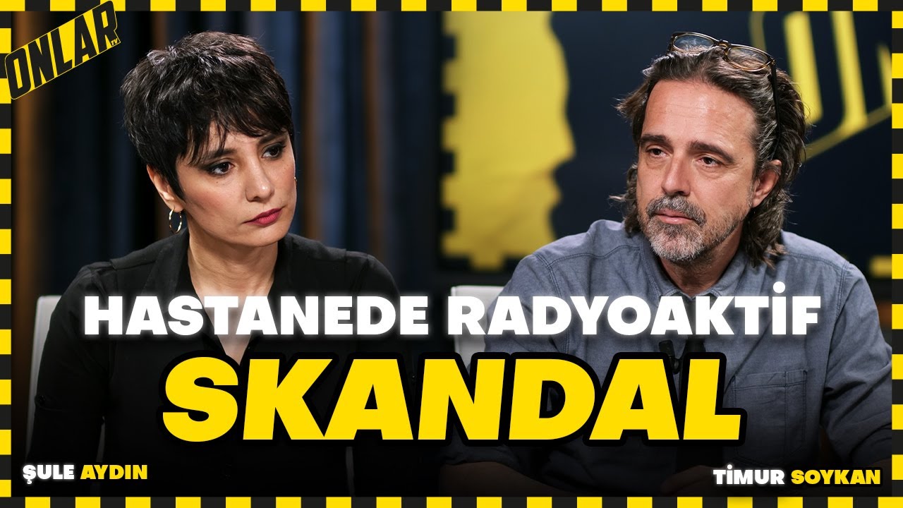 Hastanede radyoaktif skandal! | Şule Aydın & Timur Soykan