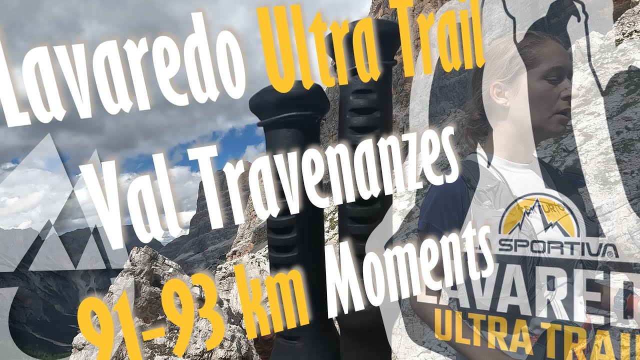 Lavaredo Ultra Trail by UTMB 91..93km, Val Travenanzes Epic Ascent, Dolomites, Italy