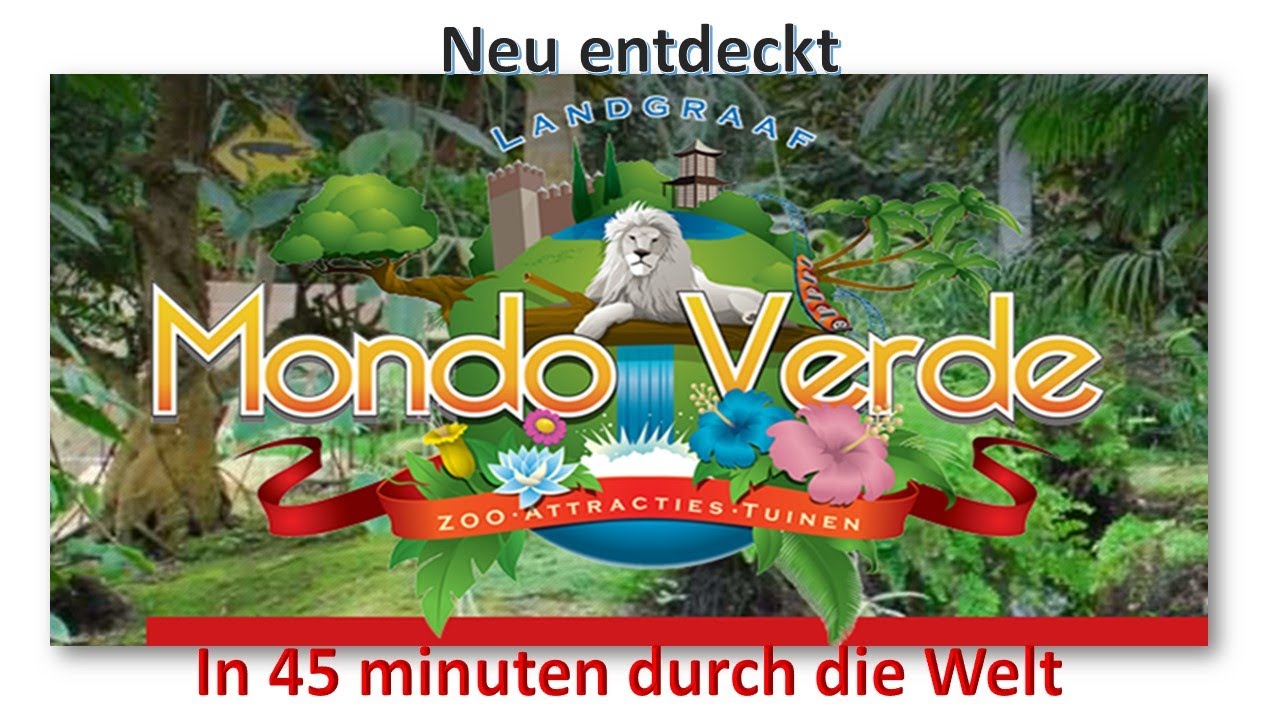 Neu Entdeckt, "MONDO VERDE" Die Welt erleben in 45 Minuten.