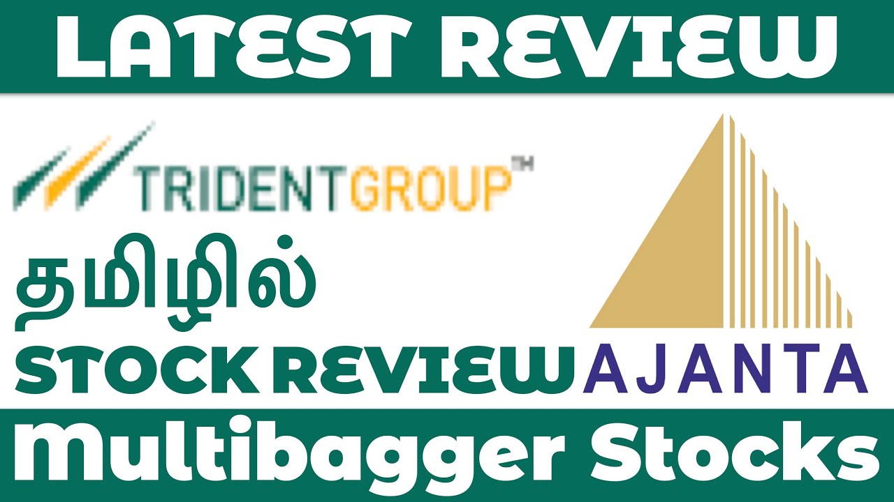 Mutlibagger stocks review in Tamil | #Trident | #AjantaSoya | Our Super hit Recommendations