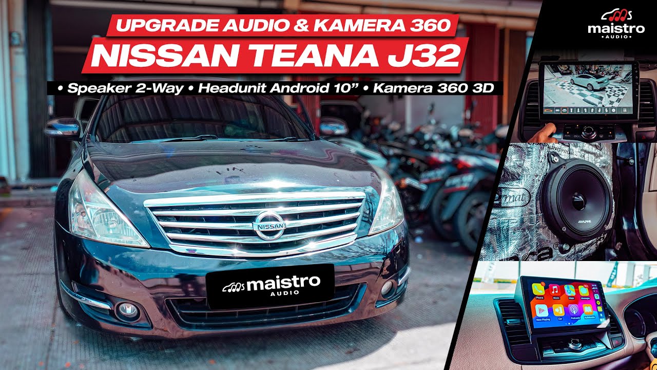 PAKET AUDIO & KAMERA 360 MOBIL NISSAN TEANA J32 GENERASI KE-2
