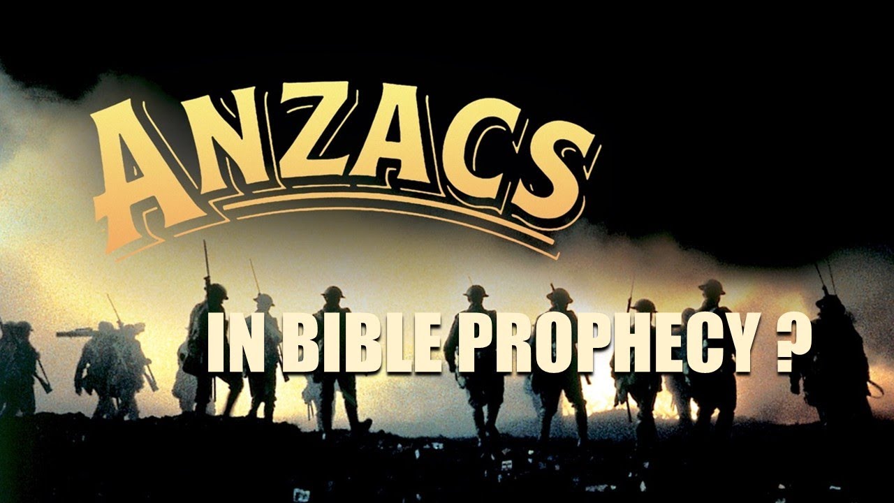 ANZACS in Bible Prophecy