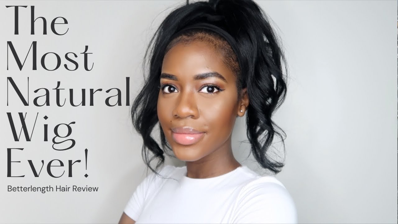 The Most Natural Wig Ever | Betterlength Hair Review + styling ideas