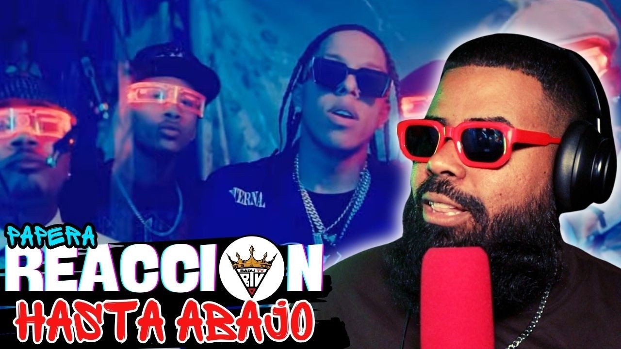 (reaccion) PAPERA - HASTA ABAJO ( VIDEO OFICIAL )