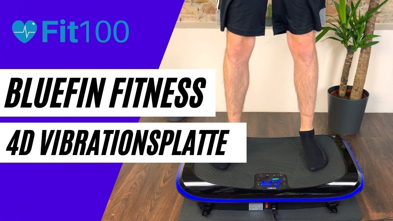 Bluefin Fitness 4D Vibrationsplatte / Test und Vergleich mit dem 3D Modell