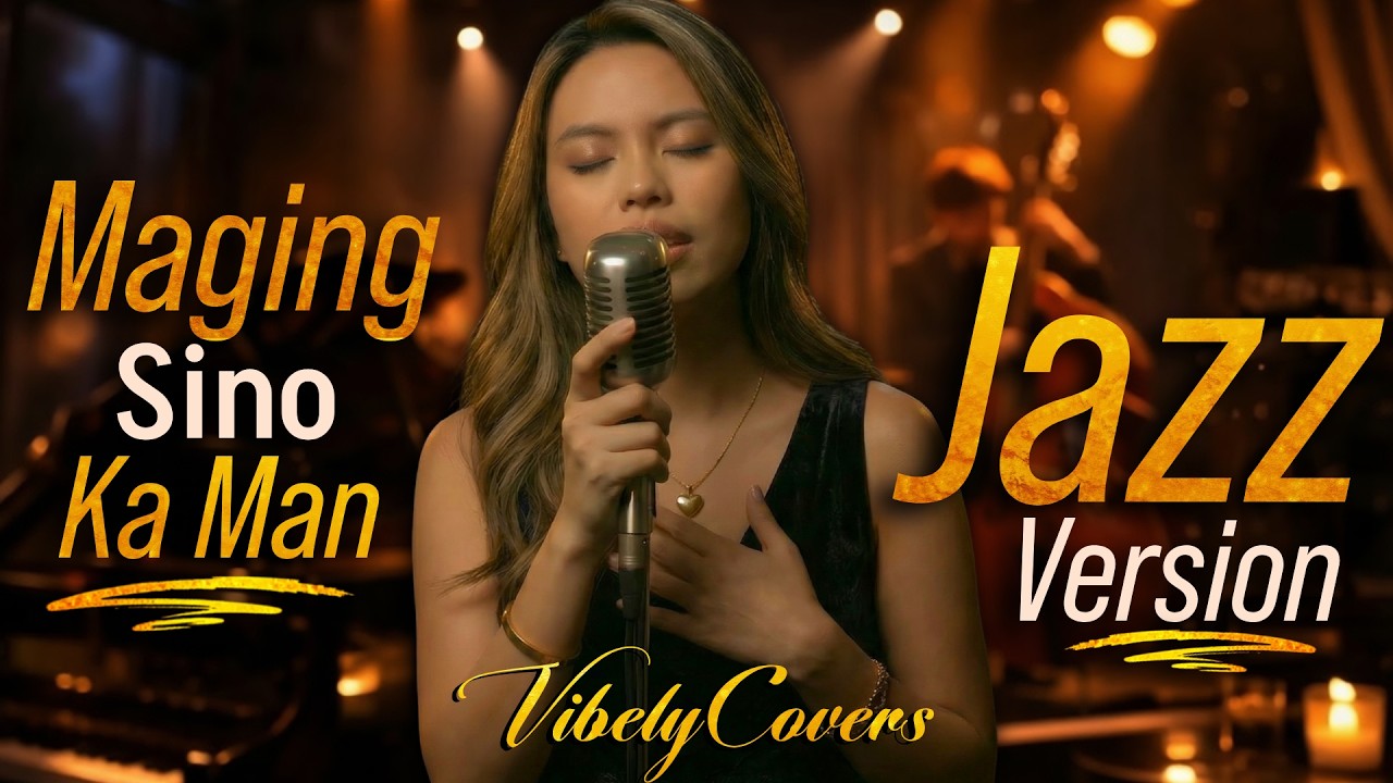 Vibely Covers - Maging Sino Ka Man (Jazz Cover by Selene)