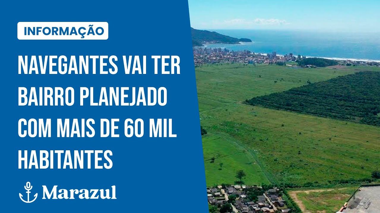 Navegantes vai ter bairro planejado com mais de 60 mil habitantes