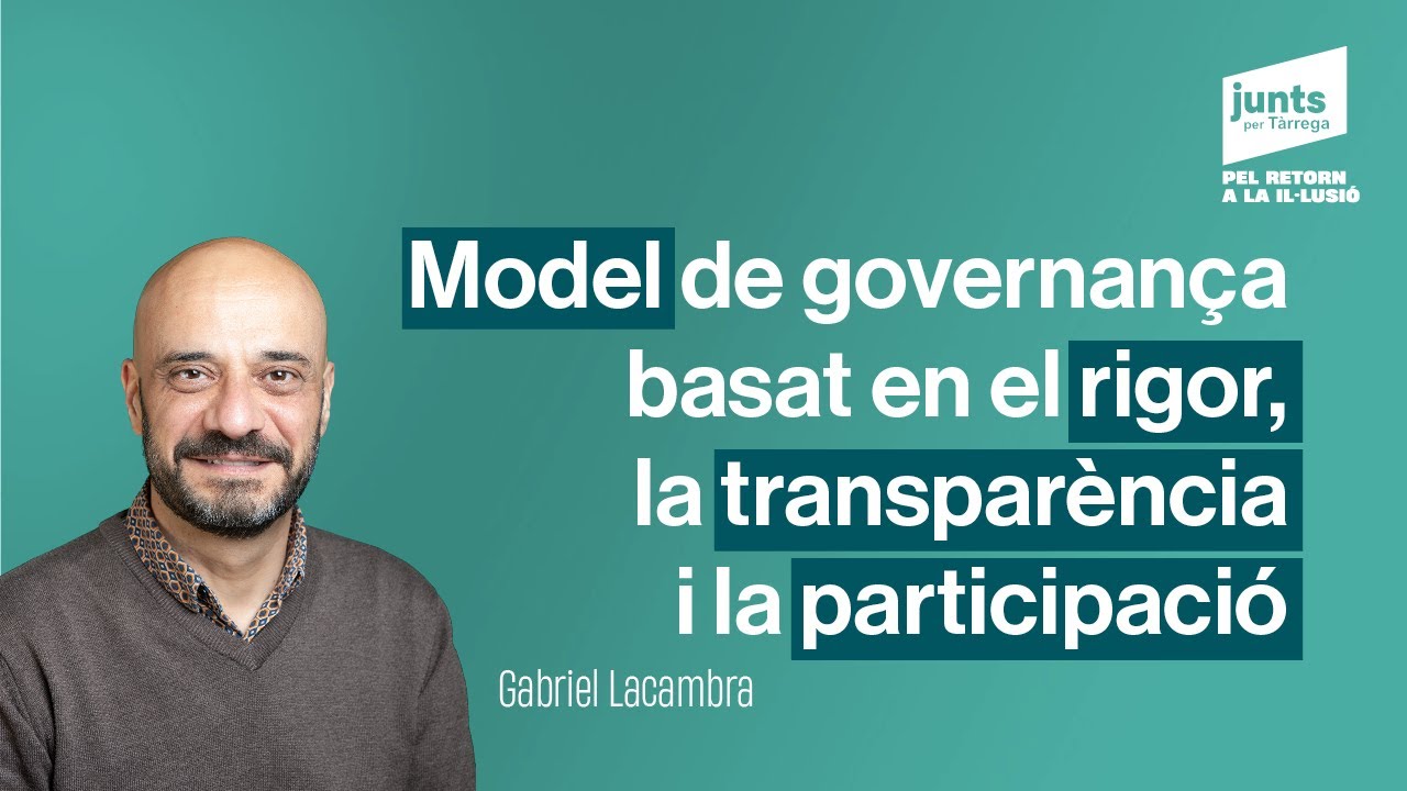 Model de governan&ccedil;a basat en el rigor, la transpar&egrave;ncia i la participaci&oacute;. Gabriel Lacambra