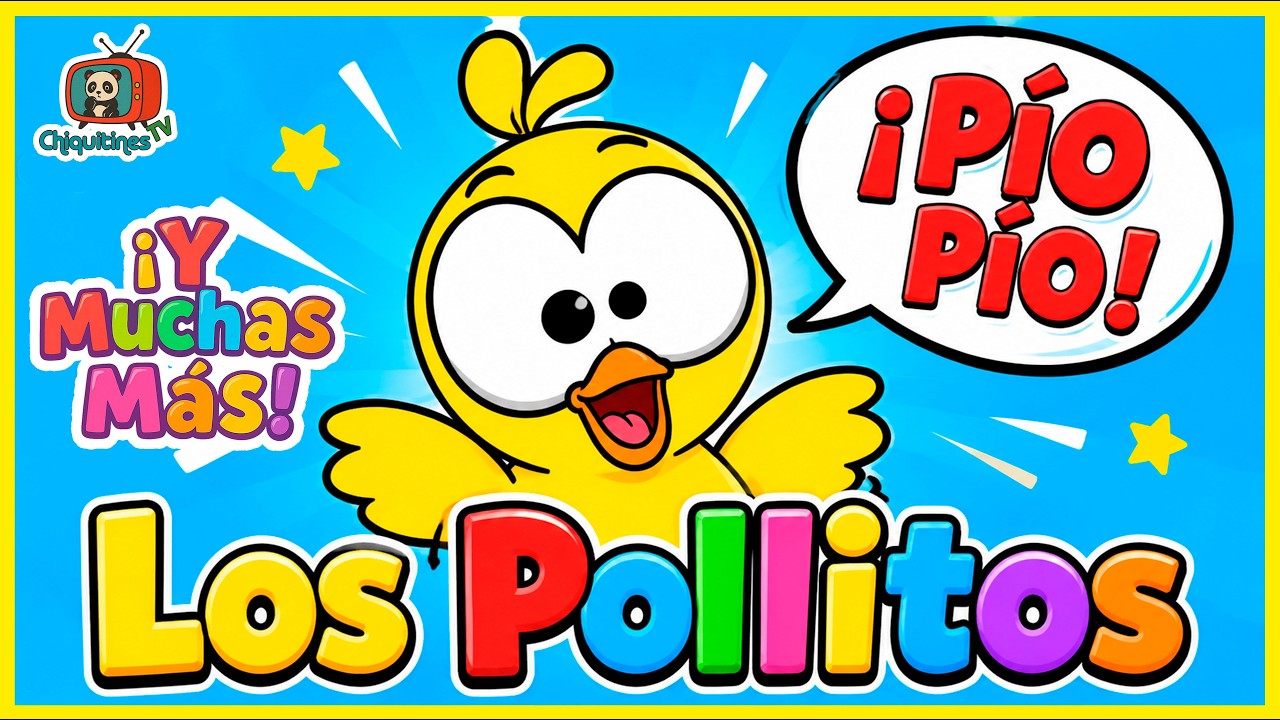Los pollitos más 10 CANCIONES INFANTILES 🐥🎶 – mix de ChiquitinesTV  ¡Es SÚPER Pegadiza! 🐥🎶