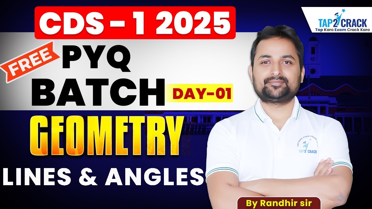 Lines and Angles | Geometry | Maths for CDS 1 2025 | CDS Free PYQ Batch🤩