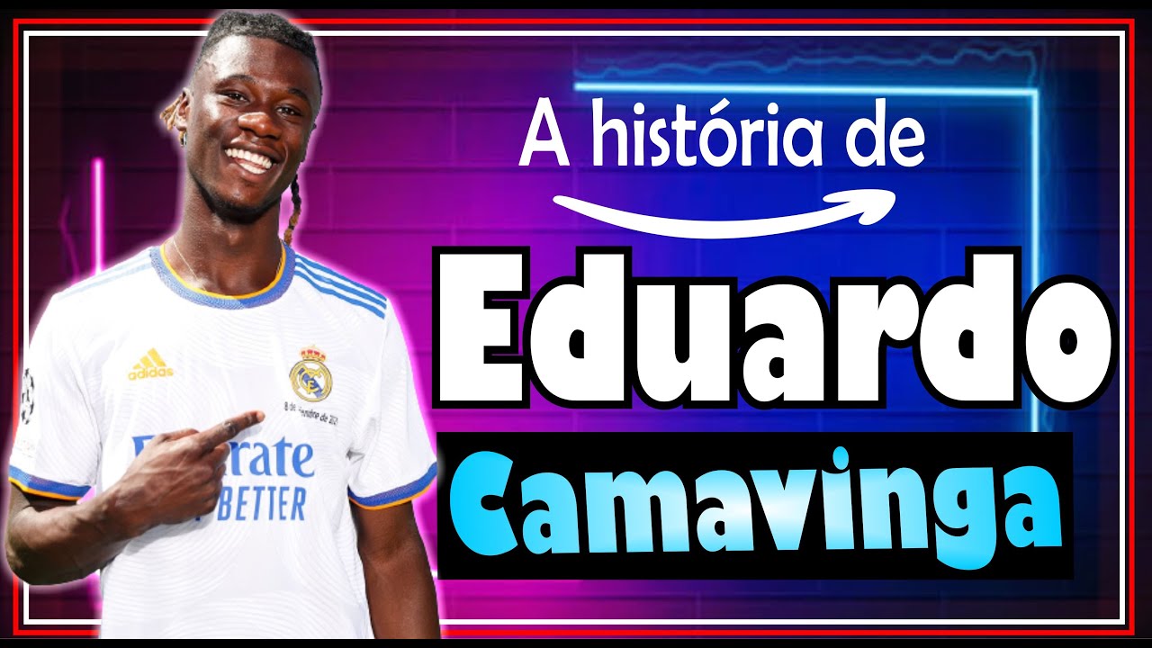 EDUARDO CAMAVINGA A HISTÓRIA DO JOGADOR DO REAL MADRID E DA FRANÇA