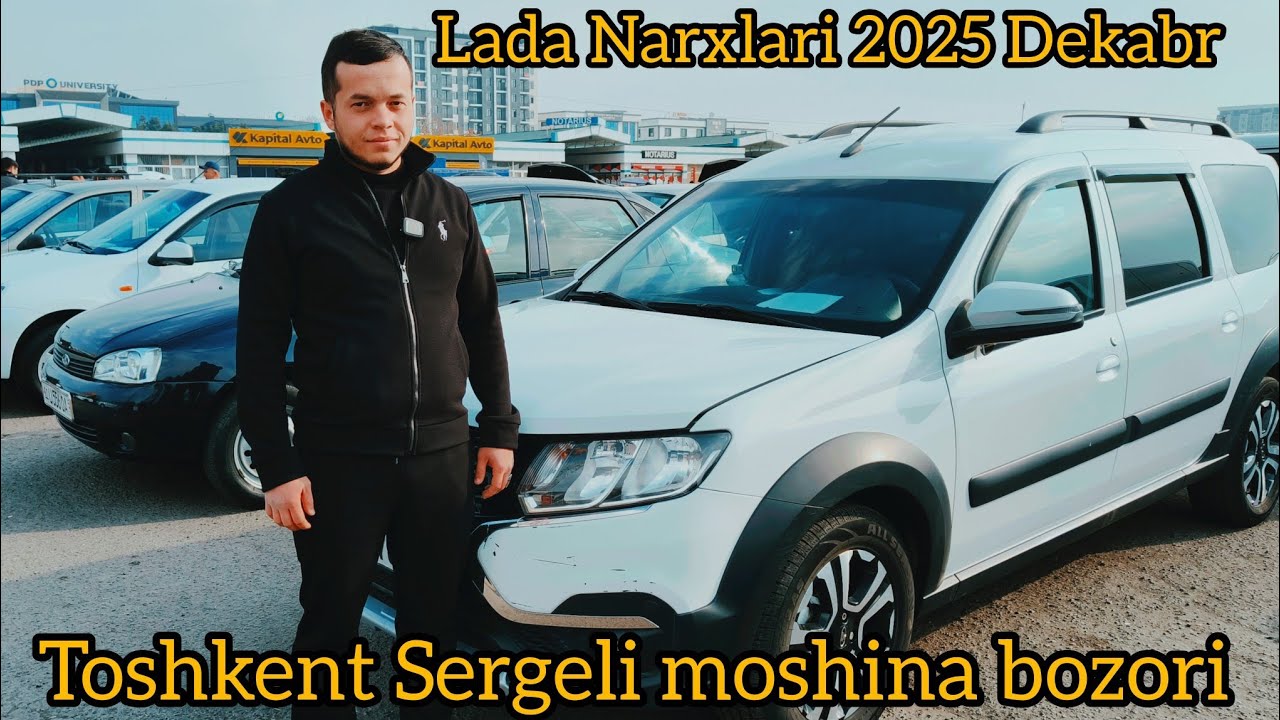 LADA NARXLARI 2025 DEKABR TOSHKENT SERGELI MOSHINA BOZORI 😨