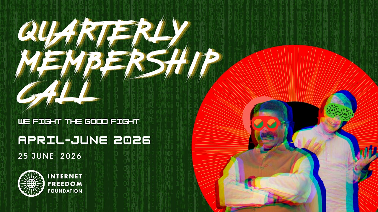 Quarterly Membership Call (April - June 2026) | Internet Freedom Foundation | 25th June, 2026