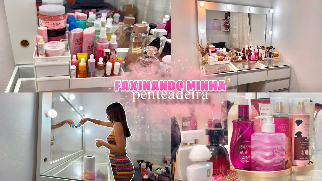 ORGANIZANDO E LIMPANDO MINHA PENTEADEIRA