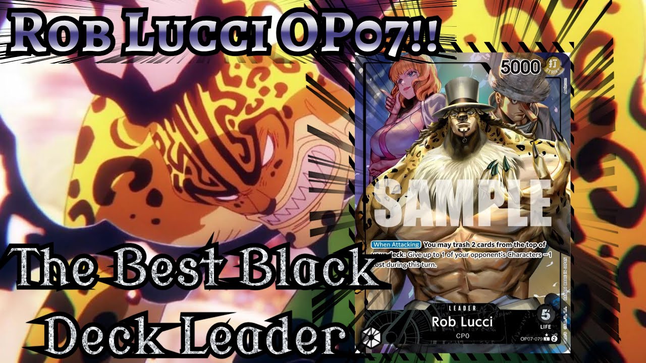 OP07 Rob Lucci Deck Profile: Best Control Deck!?