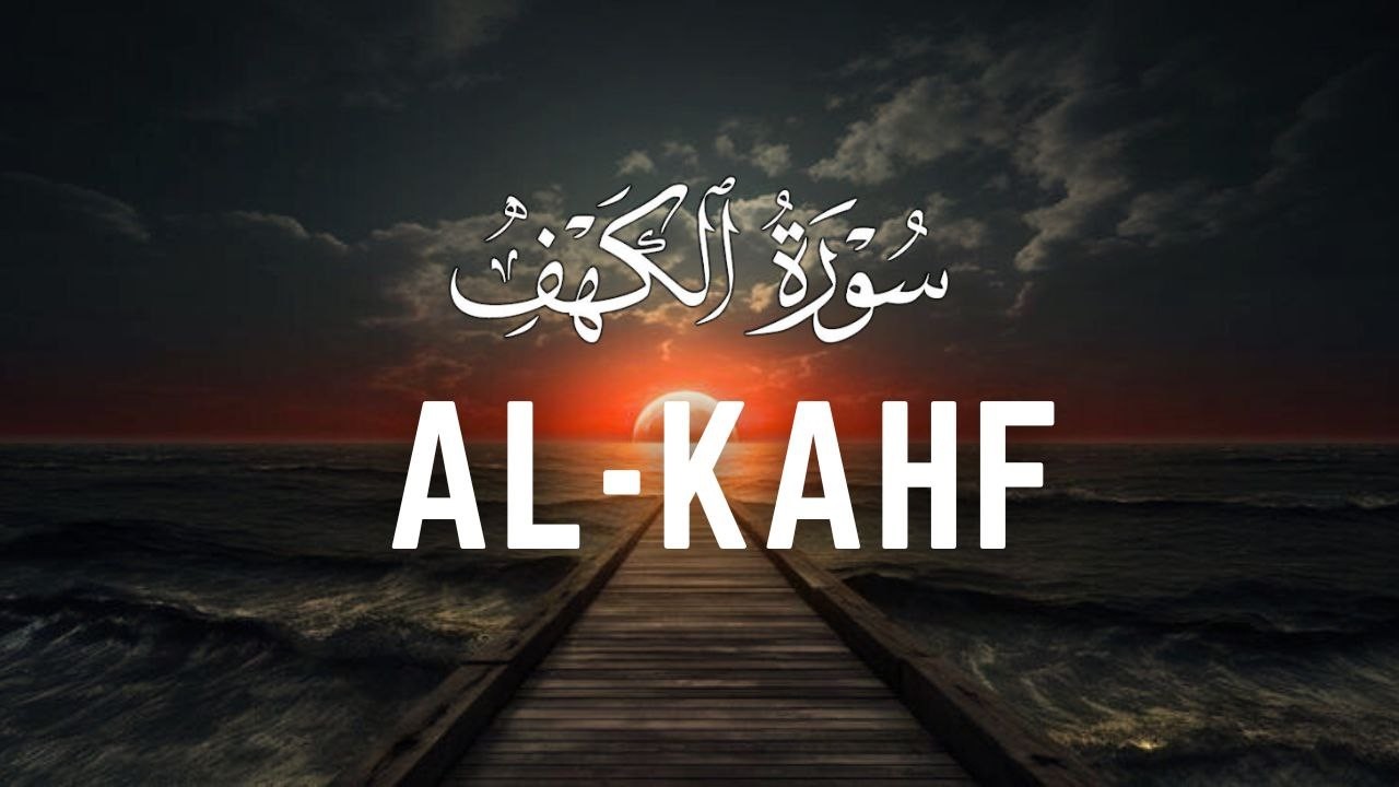 SURAH ALKAHFI di Malam Jumat Berkah | Ngaji Murottal AlQuran Merdu Surah Al Kahfi Full – Lafadz Doa