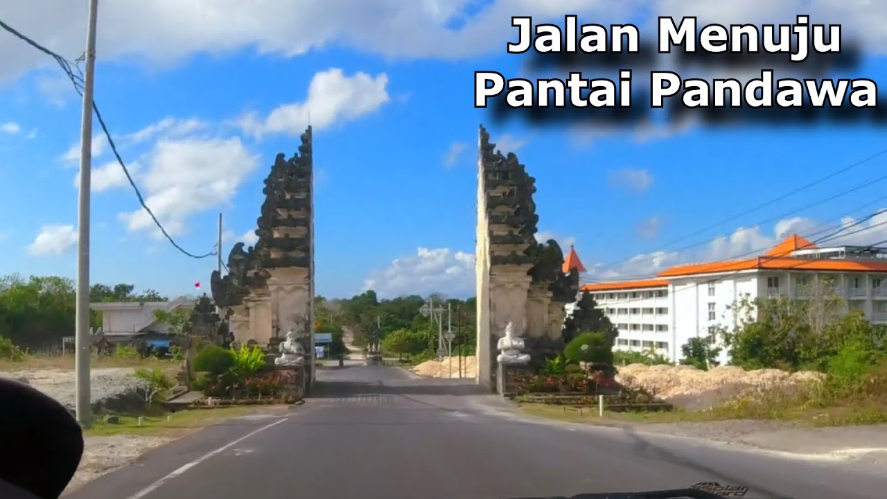 Menikmati Jalan Dari Legian Ke Pantai Pandawa - Keadaan Jalan Menuju Pantai Pandawa Bali