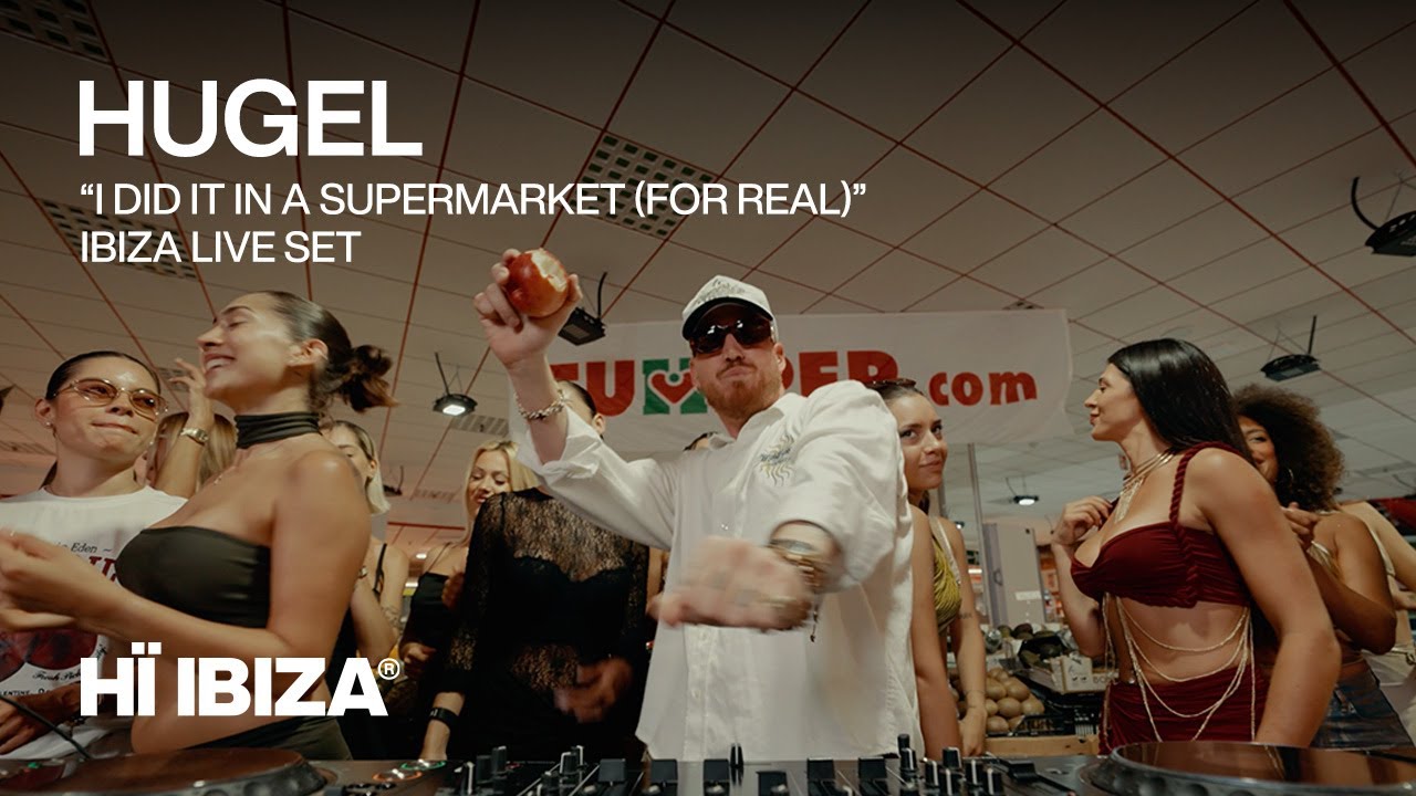 HUGEL • LIVE DJ SET FROM A SUPERMARKET IN IBIZA