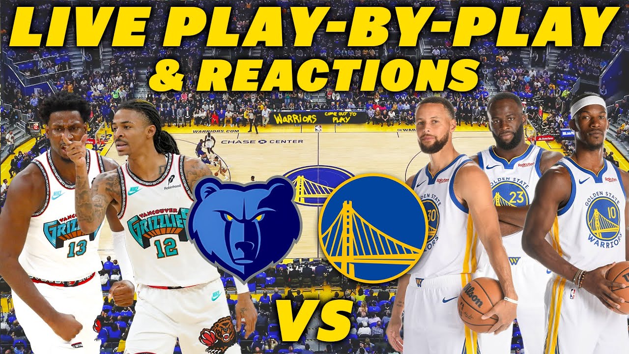 Memphis Grizzlies vs Golden State Warriors | Live Play-By-Play & Reactions