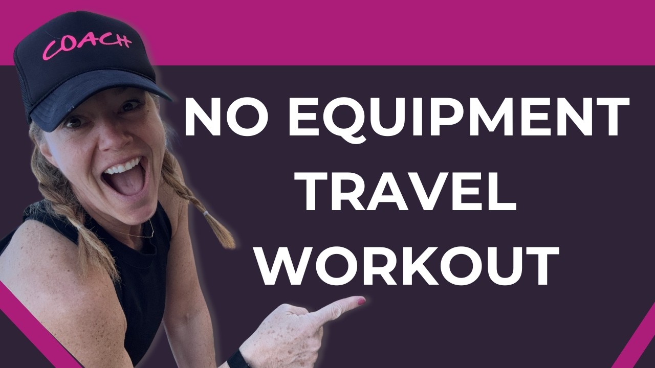 No equipment travel workout - 5 easy things to add in!