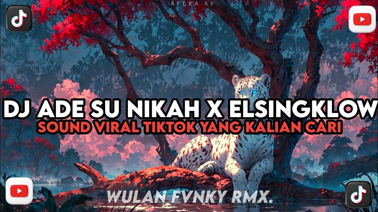DJ ADE SU NIKAH X MELODY ELSINGKLOW STYLE KONDANG CANDU VIRAL TIKTOK YANG KALIAN CARI