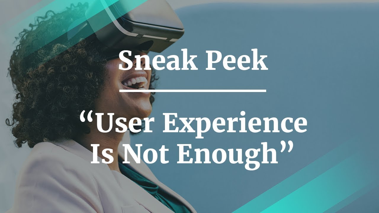 Sneak Peek: User Experience Is Not Enough by Oracle Dir. of Product