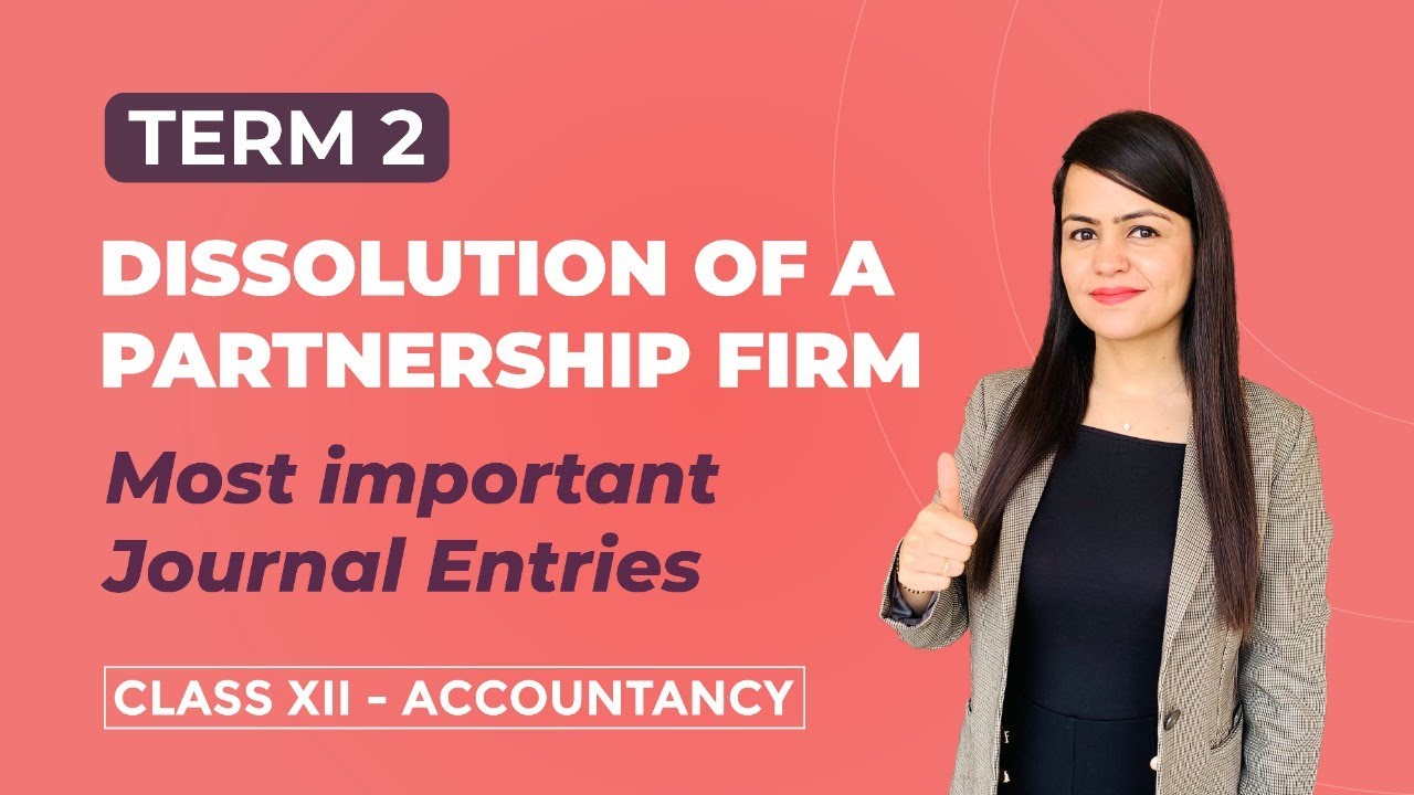 Term 2 | Revision of Most important Journal Entries | Dissolution of a Partnership Firm | Class 12th