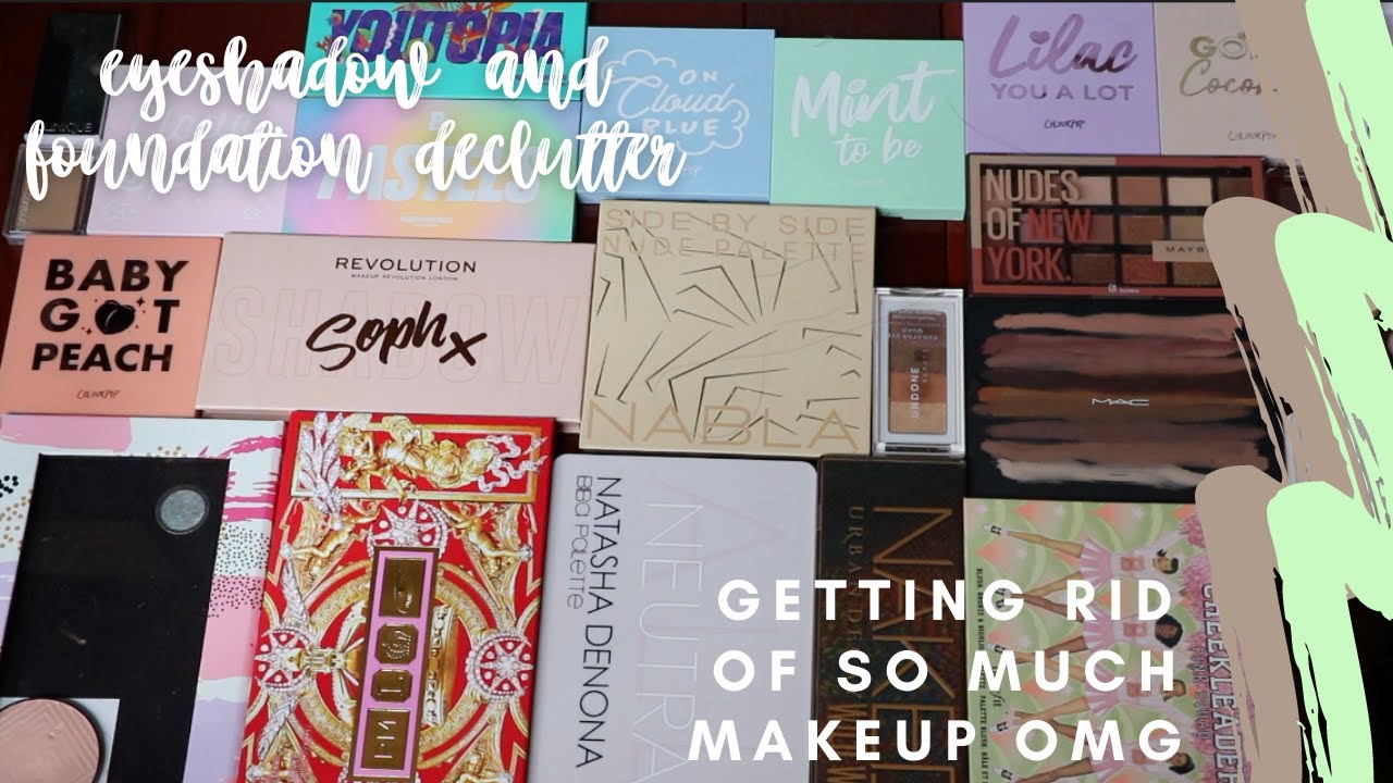 eyeshadow palettes and foundation declutter!