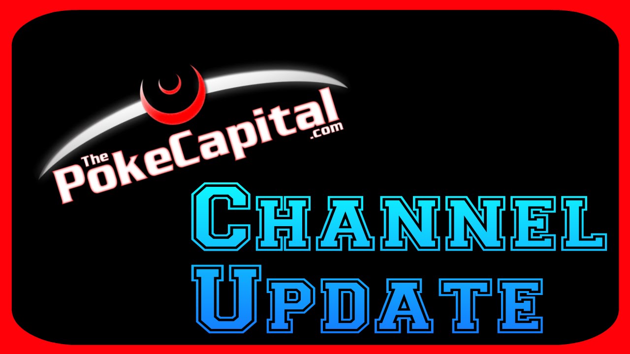 ThePokeCapital Channel Update ... Daily Openings Are Almost Back!