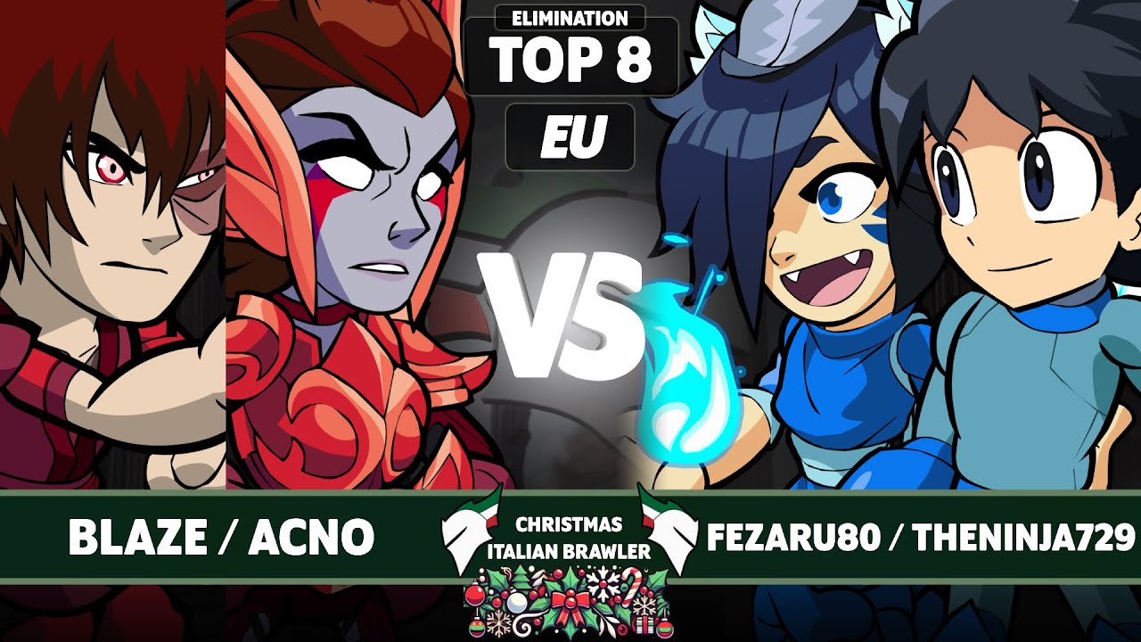 Blaze & acno vs Fezaru80 & TheNinja729 - Elimination Top 8 - Christmas ItalianBrawler Cup
