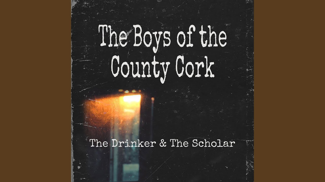 The Boys of the County Cork
