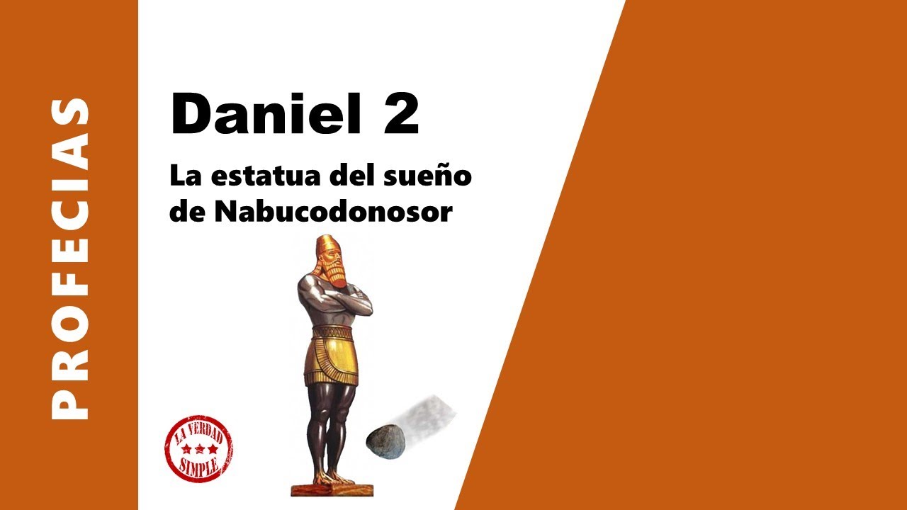 Daniel 2 - La profecia de la estatua del sueño de Nabucodonosor