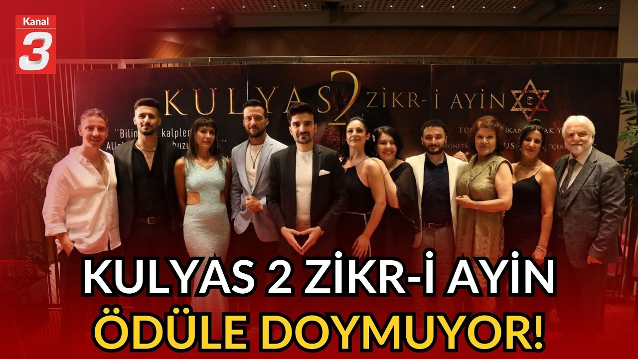 ''Kulyas 2 Zikr-i Ayin'' ödüle doymuyor! | Uluslararası festivallerden 44 ödül!