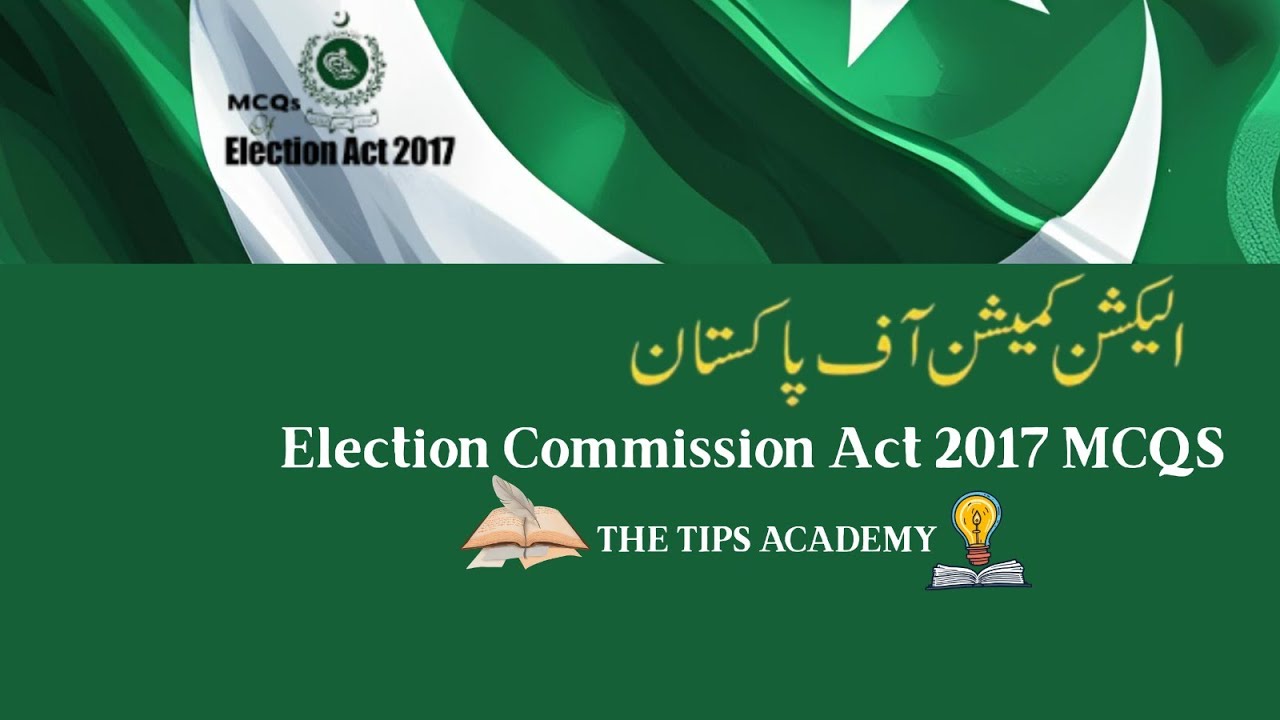 Election Commission Act 2017 MCQs - Part 2 | Assistant Election Commissioner Job Test Preparation
