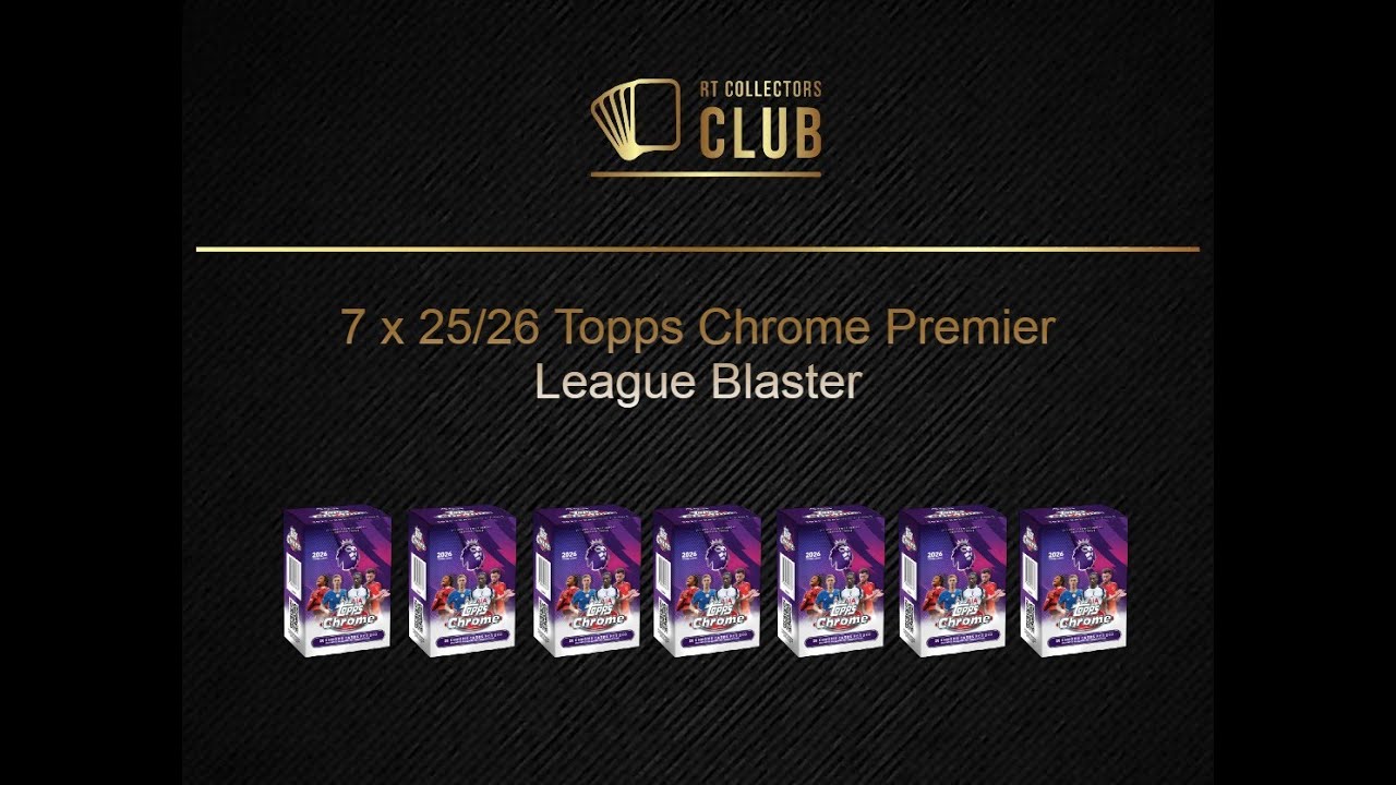 #461 PYT Soccer Break - 7 x 25/26 Topps Premier League Chrome Blaster (2026-02-08)