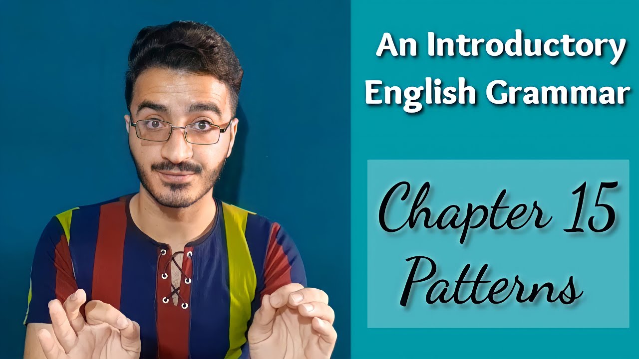 Chapter 15 : Basic Sentence Patterns كرمر  جابتر 15 قسم اللغة الانجليزية