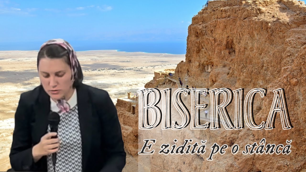 Biserica-i zidită pe o stâncă! - Sora Sorina Cozma