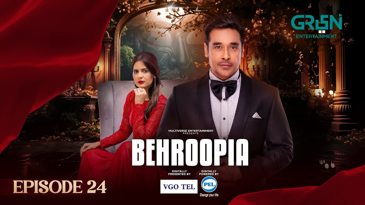 Behroopia Ep 24 (Subtitles) 11th July 2025 - Digitally VGO TEL, PEL - Faysal Q, Madiha i, Nabeel Z
