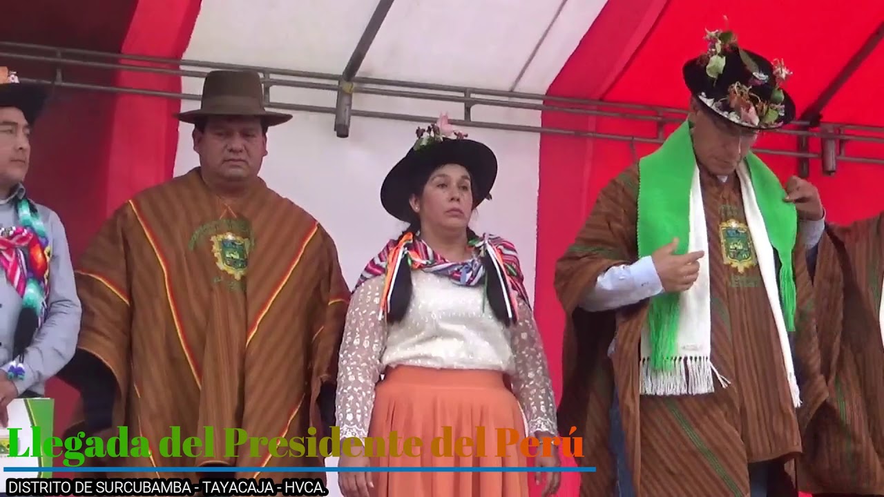 LLEGADA PRESIDENTE DEL PER&Uacute; AL DISTRITO SURCUBAMBA