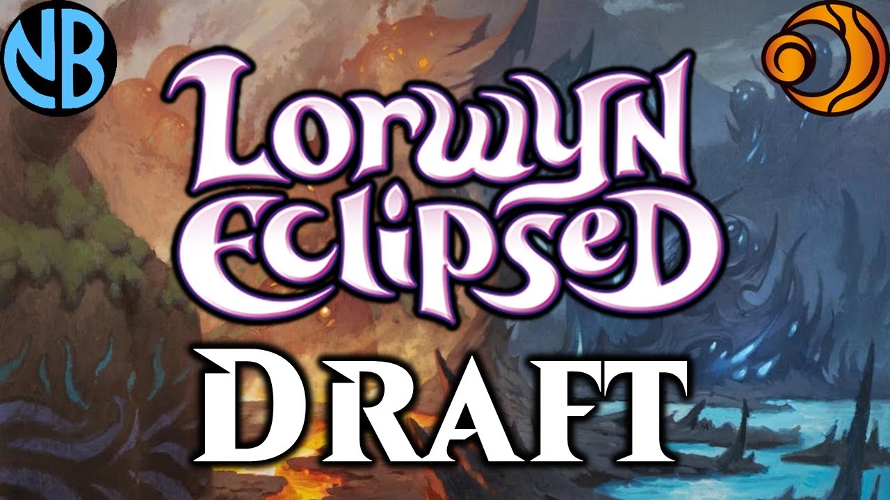LORWYN ECLIPSED DRAFT IS AWESOME!!!