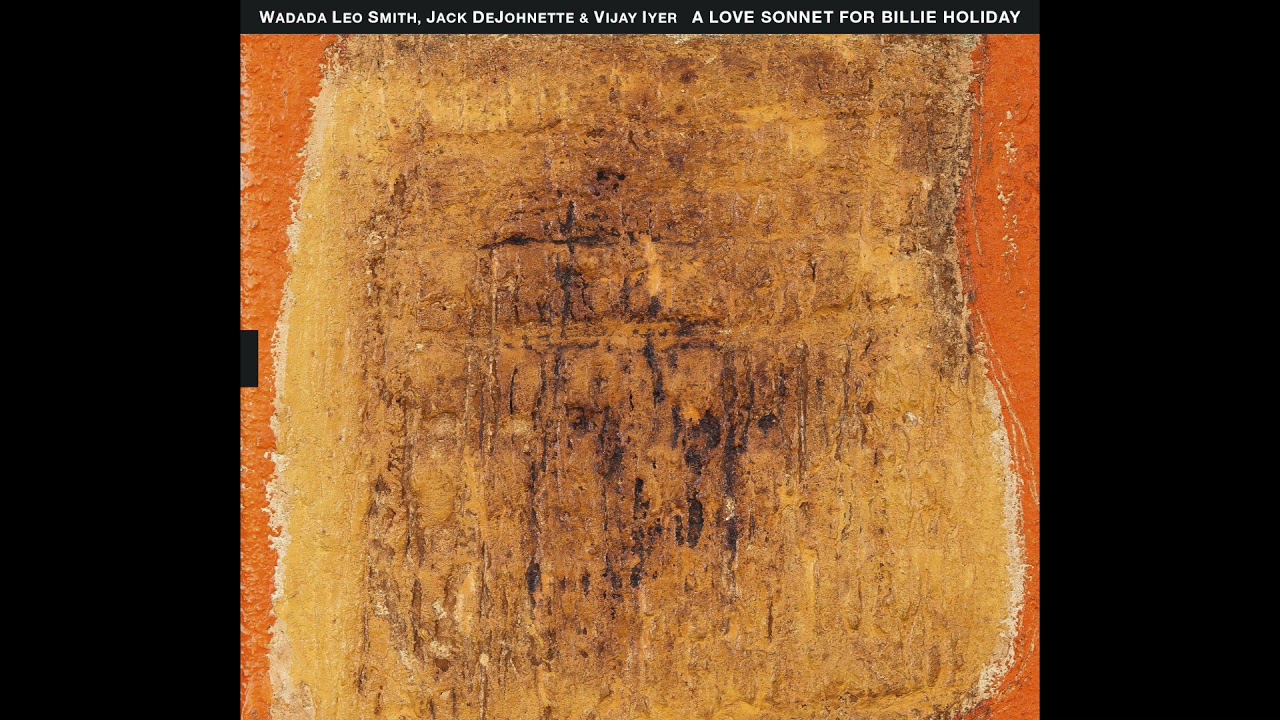 Billie Holiday: A Love Sonnet - Wadada Leo Smith