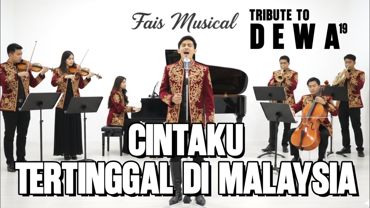 DEWA19 - CINTAKU TERTINGGAL DI MALAYSIA COVER FAIS MUSICAL VERSION